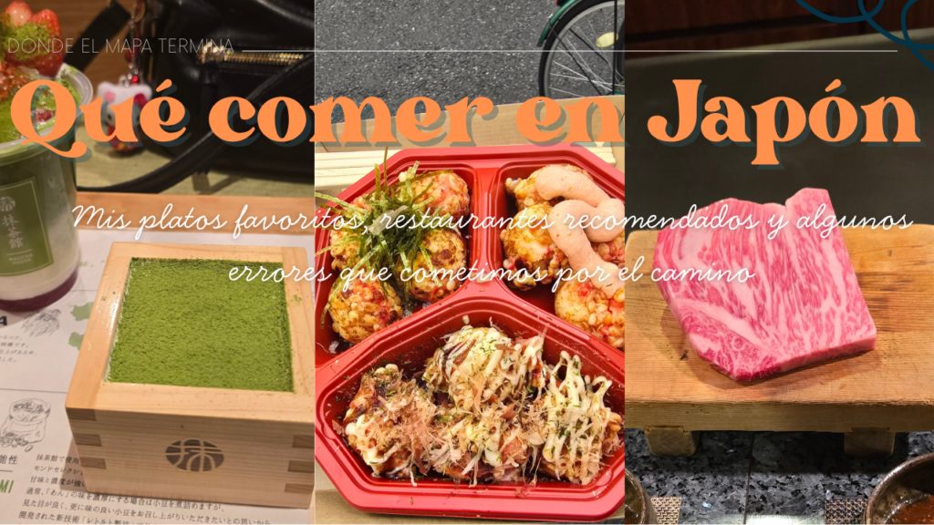 Qué comer en Japón. Mis platos favoritos, restaurantes recomendados y algunos errores que cometimos por el camino
