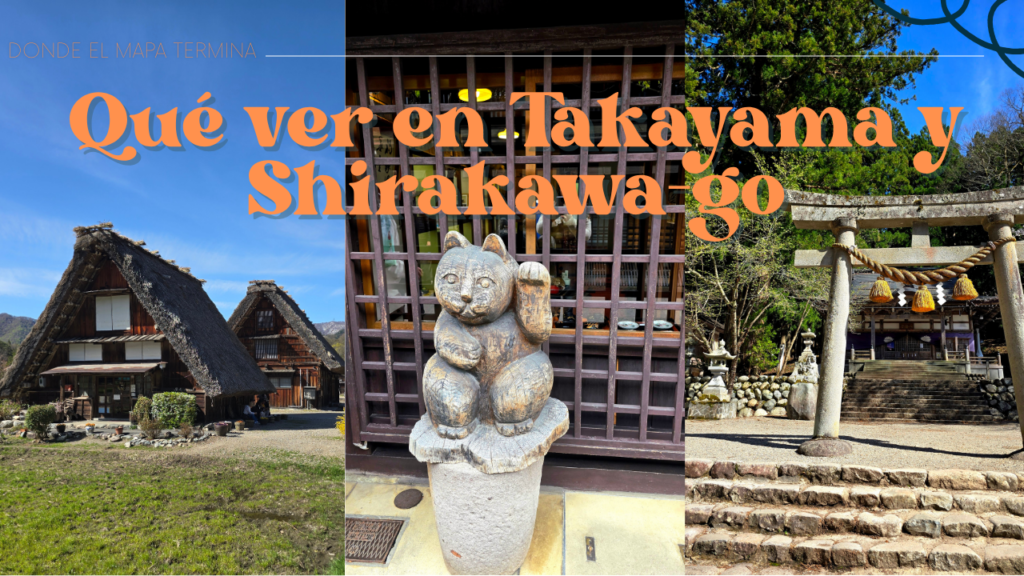 Qué ver en Takayama y Shirakawa-go