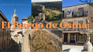 El Burgo de Osma: guía para una escapada entre naturaleza, termas y torreznos